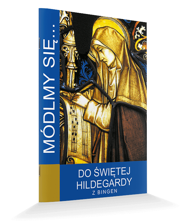 Do Świętej Hildegardy z Bingen