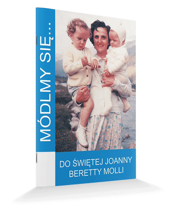 Do Świętej Joanny Beretty Molli