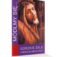 Gorzkie Żale i pieśni na Wielki Post